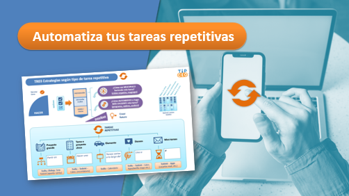 Automatiza tus tareas repetitivas